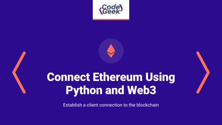 How to Connect to the Ethereum Network using Python and Web3