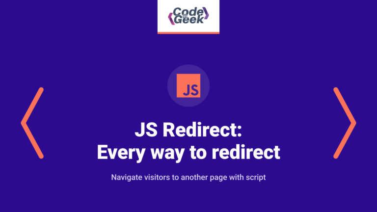 JS Redirect: Every way to redirect a webpage with JavaScript