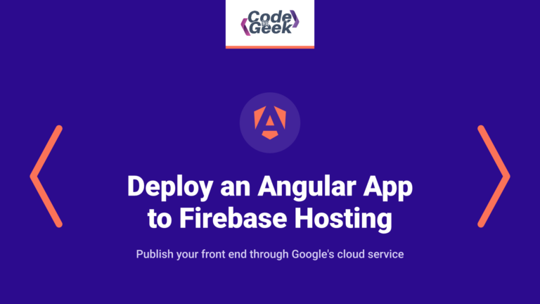 How to Deploy an Angular App to Firebase Hosting