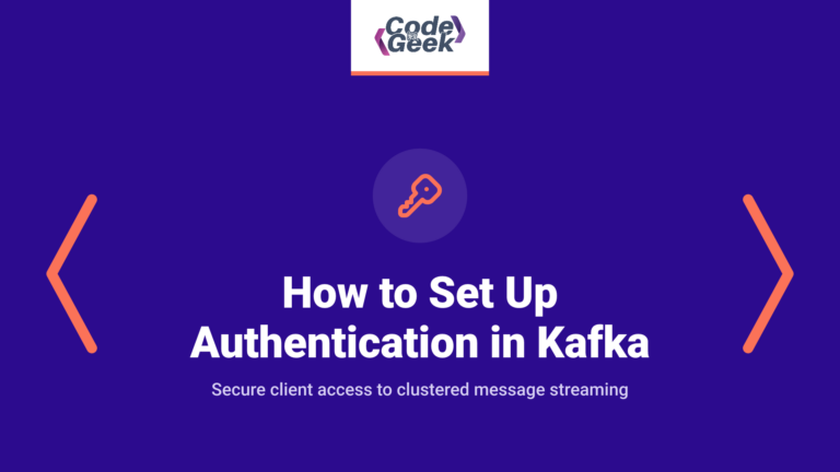 How to Set Up Authentication in Kafka Cluster
