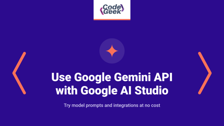 How to Use Google Gemini API for Free with Google AI Studio