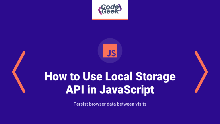 How to Use Local Storage API in JavaScript