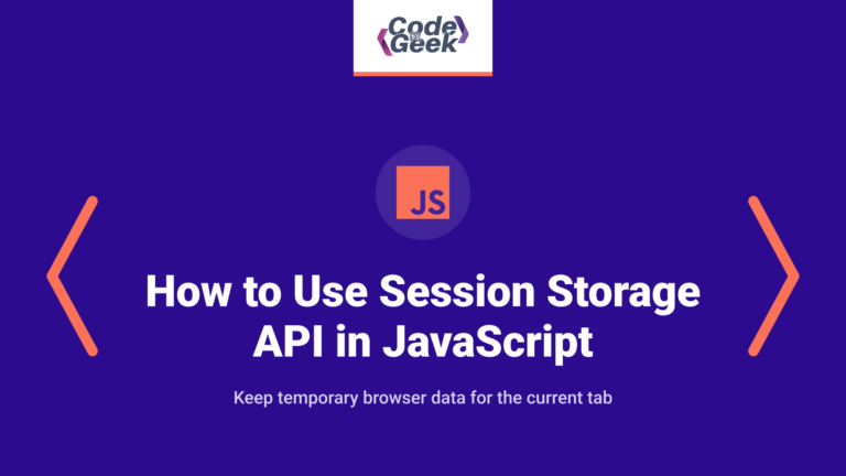 How to Use Session Storage API in JavaScript