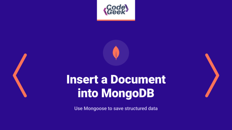 Insert a Document into MongoDB Using Mongoose – Quick Guide