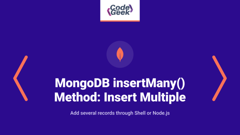 MongoDB insertMany() Method: Insert Multiple Documents Using Shell & Node.js