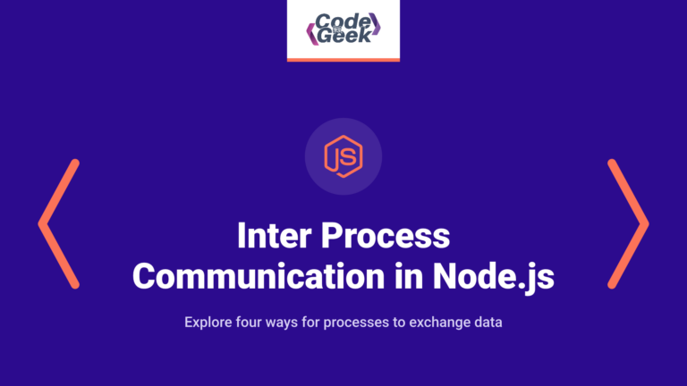 Inter Process Communication (IPC) in Node.js: 4 Easy Ways