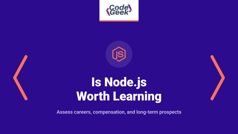 Is Node.js Worth Learning in 2026? Jobs, Salary & Future Demand Explained