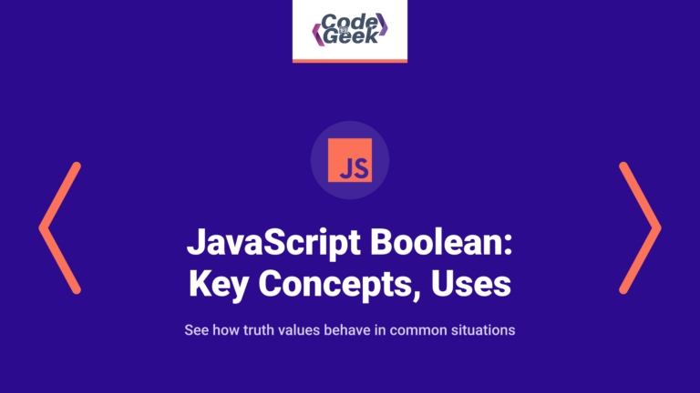 JavaScript Boolean Explained: Key Concepts, Uses & Practical Examples
