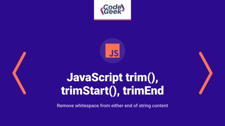 JavaScript trim(), trimStart(), trimEnd, trimLeft & trimRight Explained