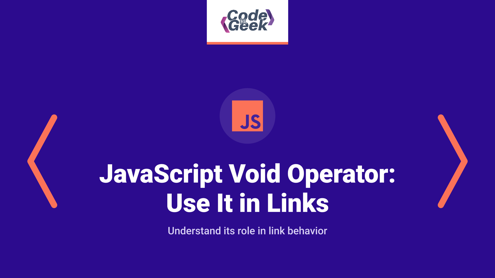 JavaScript Void Operator: Why Developers Use It in Links | CodeForGeek