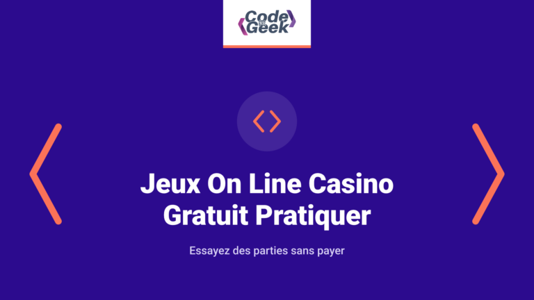 Jeux On Line Casino Gratuit 2025 Pratiquer Gratuitement