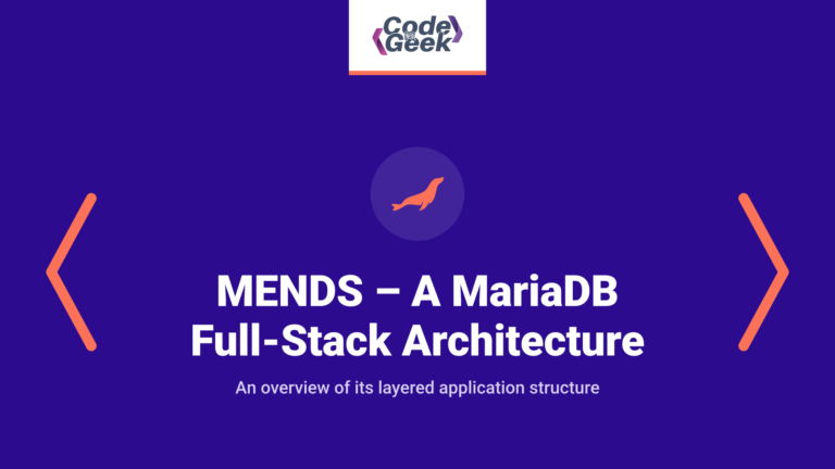MENDS – A MariaDB Full-Stack Architecture