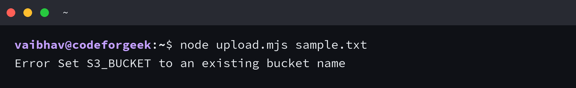 Node.js upload command reports the missing S3_BUCKET setting before sending a request