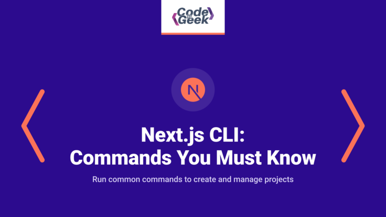 Next.js CLI: Commands You Must Know