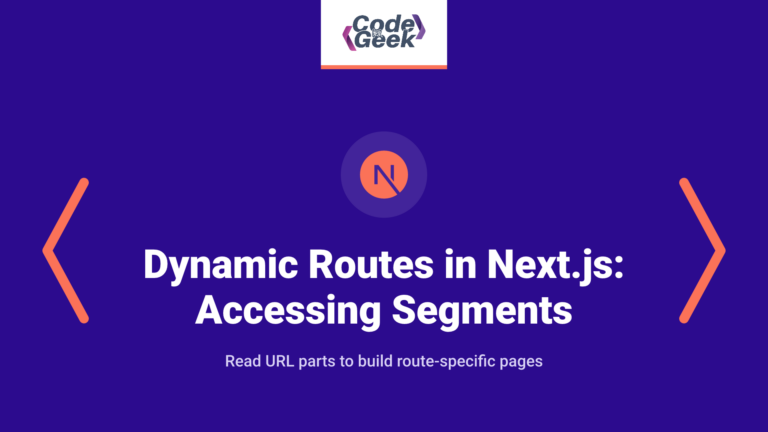 Dynamic Routes in Next.js: Accessing URL Segments