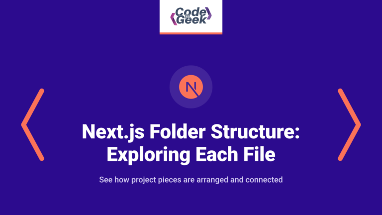 Next.js Folder Structure: Exploring Each File and Folder