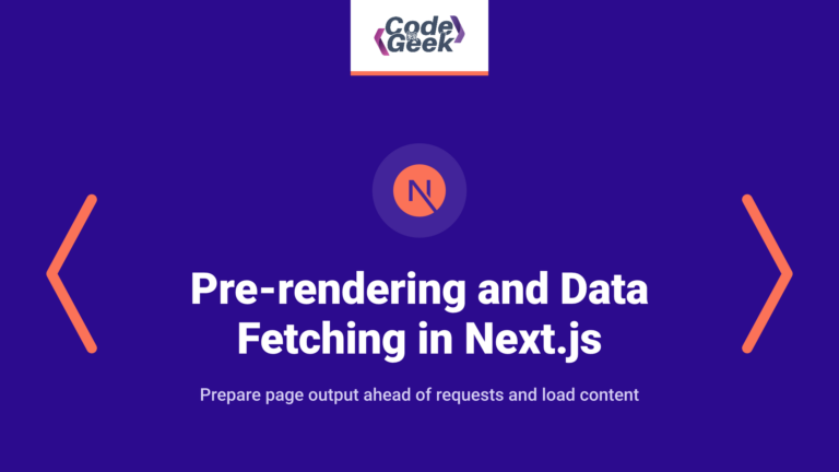Pre-rendering and Data Fetching in Next.js