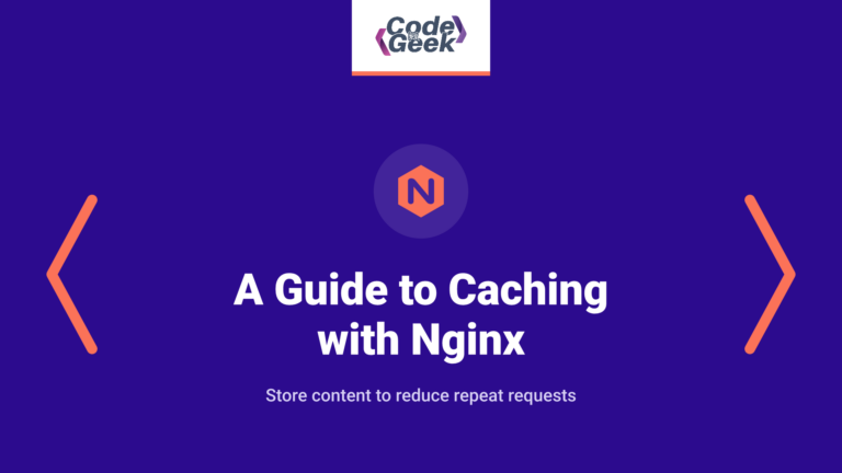 A Guide to Caching with Nginx