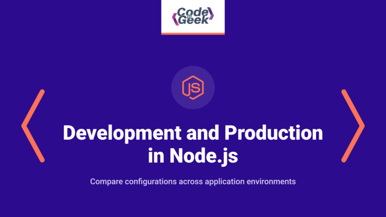 Difference between Development and Production Environments in Node.js