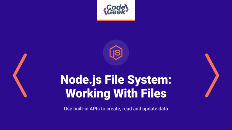 Node.js File System: Working With Files on NodeJS