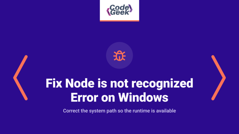 Fix “Node is not recognized” Error on Windows (Path Solution)