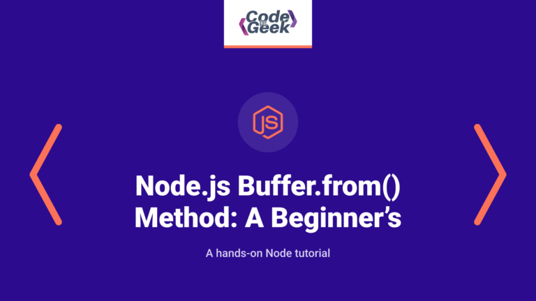 Node.js Buffer.from() Method: A Beginner’s Perspective