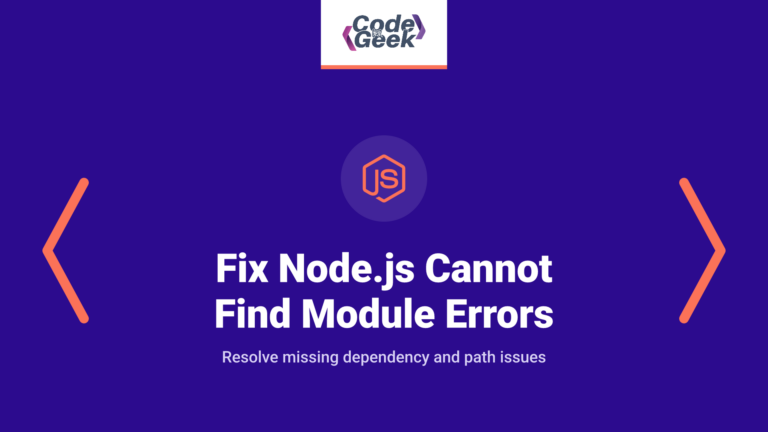 How to Fix Node.js Cannot Find Module Errors