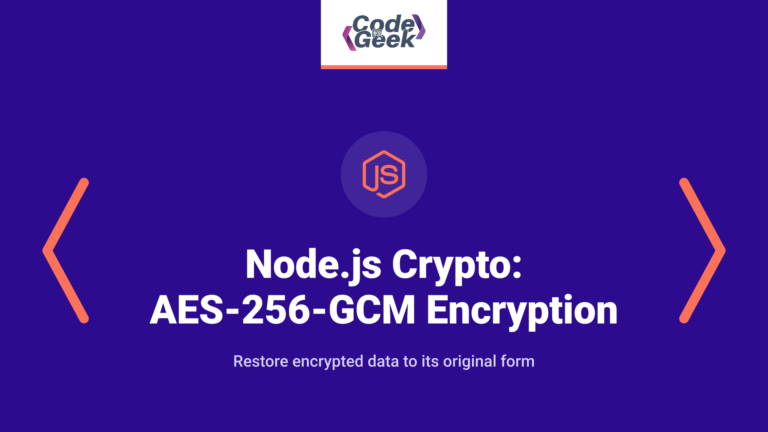 Node.js crypto module for AES-256-GCM encryption and decryption