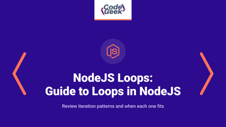 NodeJS Loops: A Beginner’s Guide to Loops in NodeJS