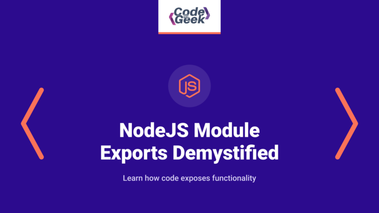 NodeJS Module Exports Demystified: A Beginner’s Guide