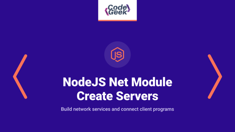 NodeJS Net Module – How to Create Servers and Clients in NodeJS