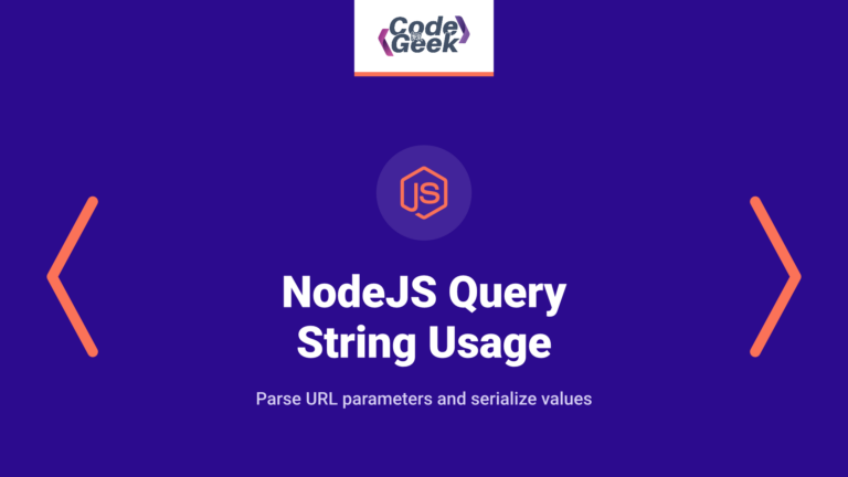 NodeJS Query String: Usage and Examples