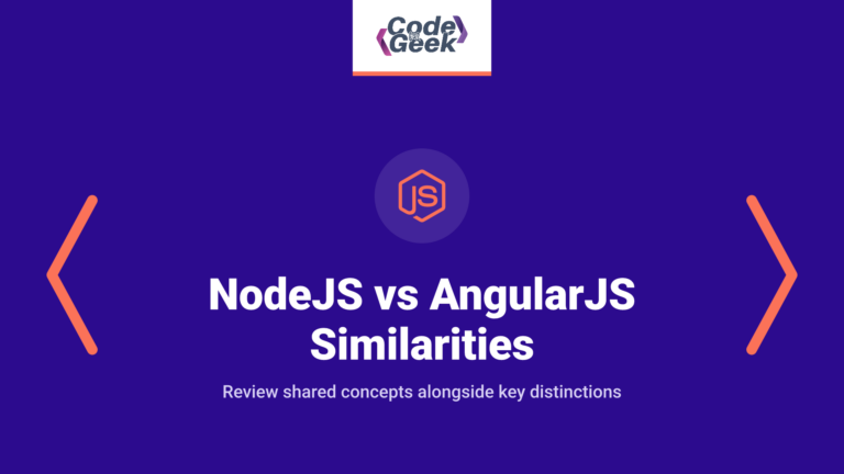 NodeJS vs AngularJS: What are the similarities and differences?