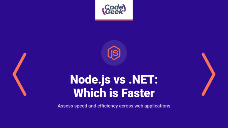 Node.js vs .NET: Which is Faster and More Efficient for Your Web Application