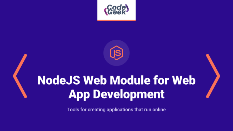 NodeJS Web Module: A Powerful Module for Web App Development