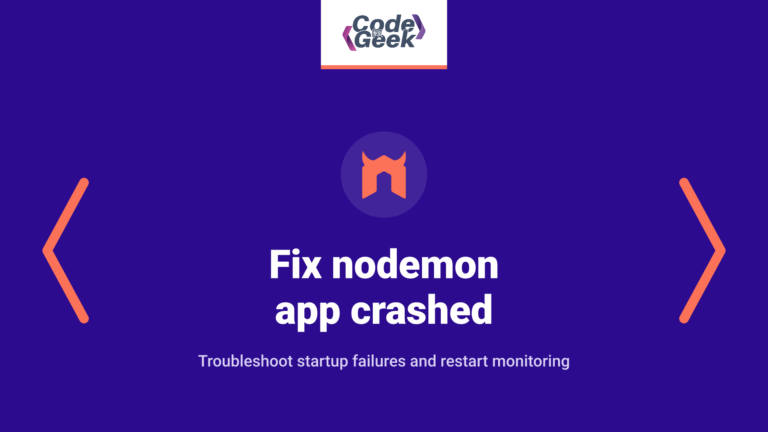 How to fix [nodemon] app crashed – waiting for file changes before starting…