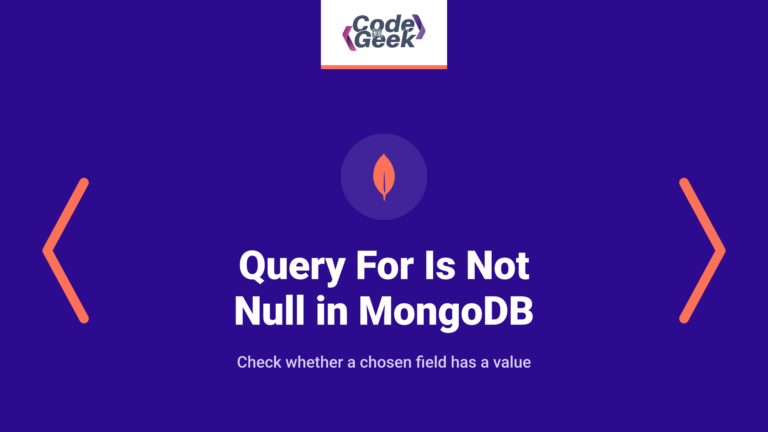 How to Query For Is Not Null in MongoDB in a Specific Field?