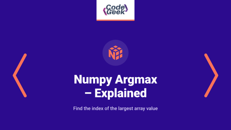 Numpy Argmax – Explained with Examples