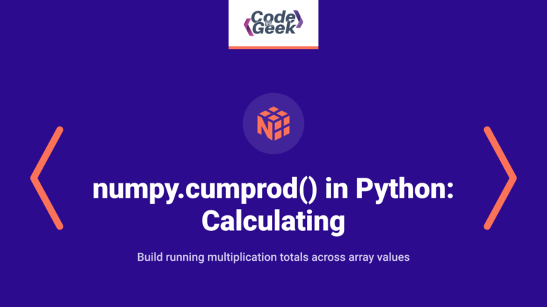 numpy.cumprod() in Python: Calculating Cumulative Product in NumPy