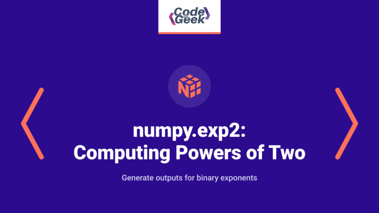 numpy.exp2: Computing Powers of Two in Python