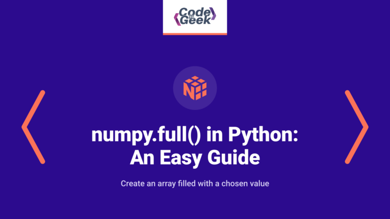numpy.full() in Python: An Easy Guide