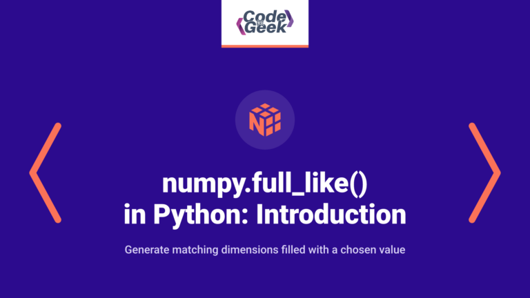 numpy.full_like() in Python: Introduction, Syntax & Examples