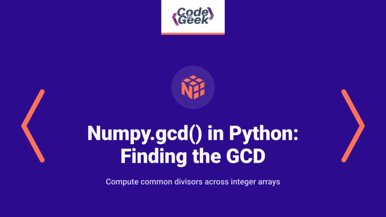 numpy.gcd() in Python: Finding the GCD of Arrays