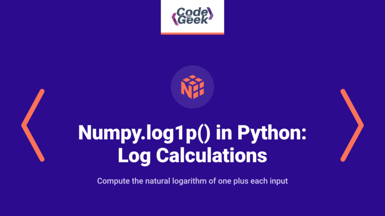 numpy.log1p() in Python: For Natural Logarithmic Calculations