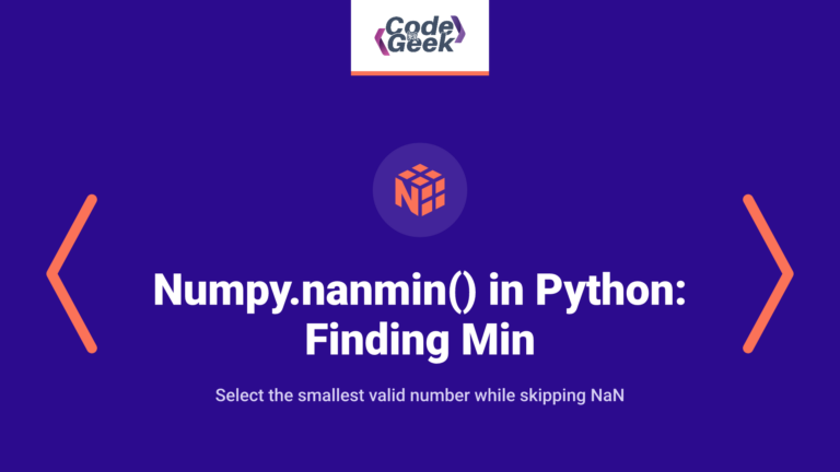 numpy.nanmin() in Python: Finding Min Value Ignoring NaN