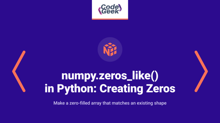 numpy.zeros_like() in Python: Creating an Array of Zeros