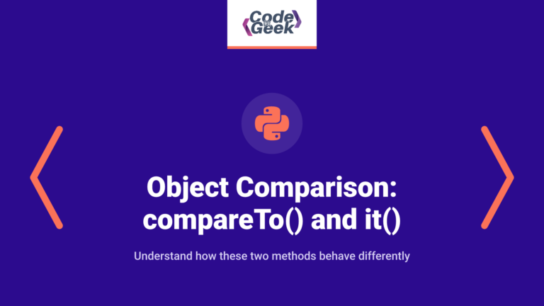 Object Comparison: A Deep Dive into compareTo() and it()