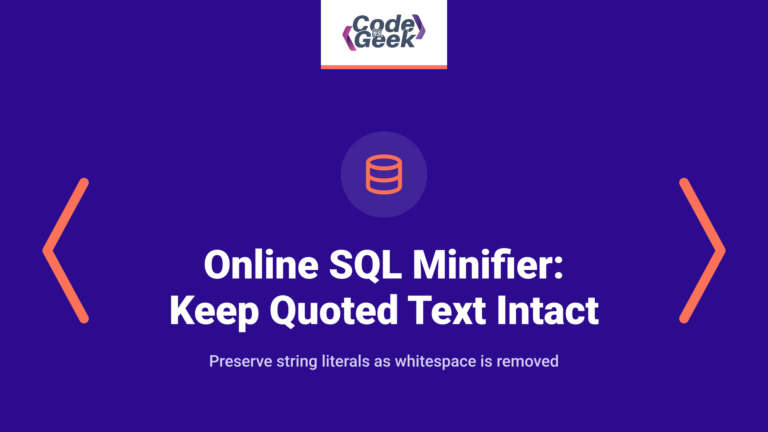 Online SQL Minifier: Keep Quoted Text Intact