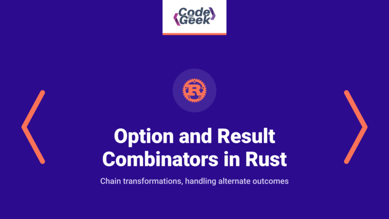 Option and Result Combinators in Rust