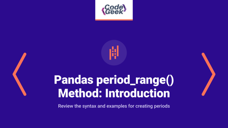 Pandas period_range() Method: Introduction, Syntax & Examples